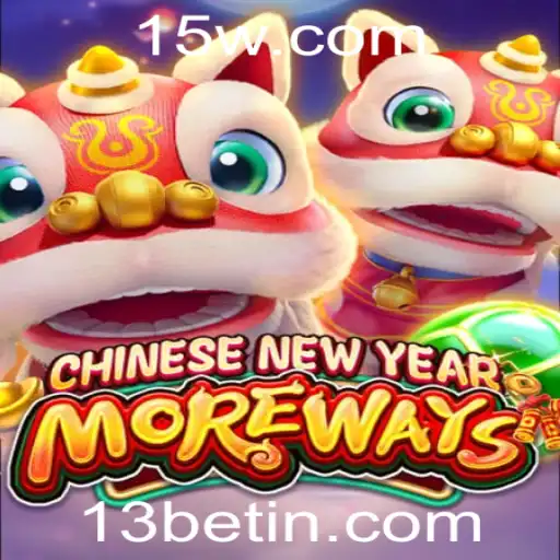 Descubra o Fascinante Jogo CHINESENEWYEARMOREWAYS com a Plataforma 13bet