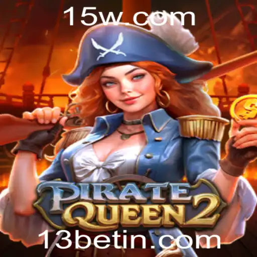 Descubra as Aventuras de PirateQueen2 no Universo de 13bet
